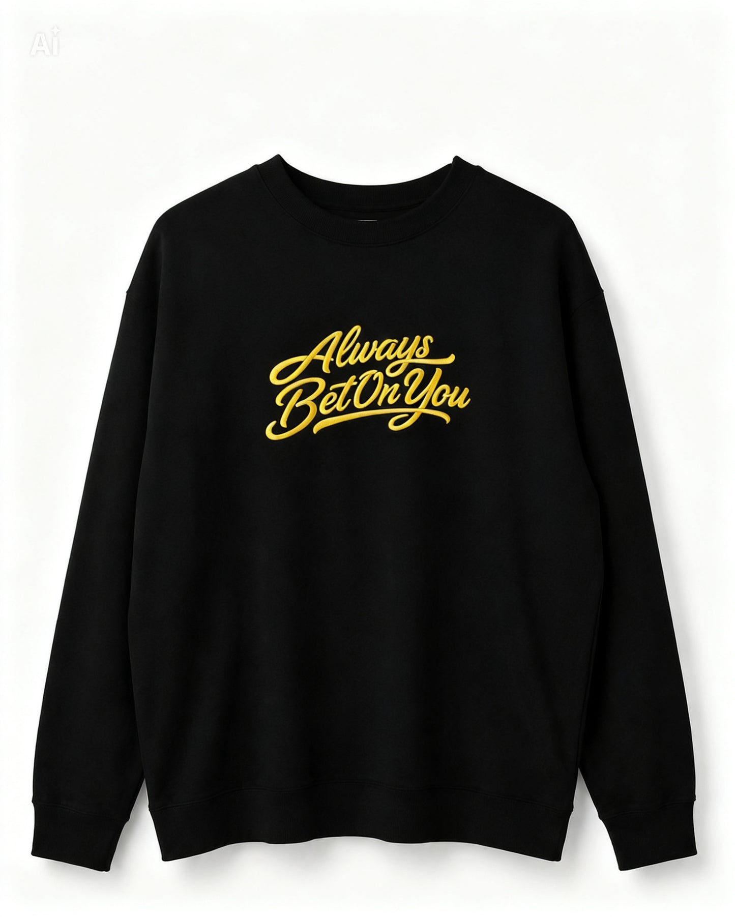 Always Bet On You Crewneck — Black & Gold