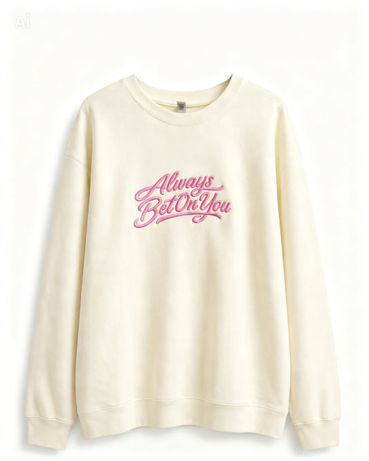 Always Bet On You Crewneck — Cream & Pink