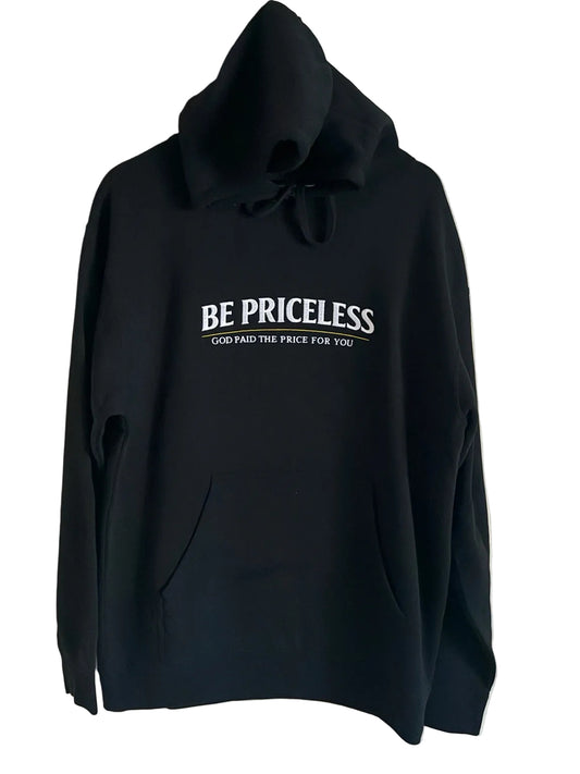 Black Be Priceless hoodie with God paid the price for you design