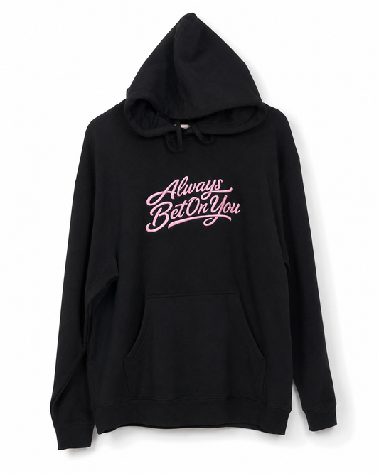 Always Bet On You black and pink hoodie on white background